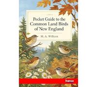 Pocket Guide to the Common Land Birds of New England