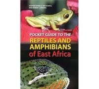 Pocket Guide To The Reptiles And Amphibians Of East Africa (Pocket Guide) (Paperback) Stephen Spawls, Kim Howell, Robert C Drewes (Auteur)