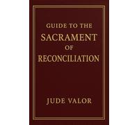 Pocket Guide to the Sacrament of Reconciliation: A Step-by-Step Roadmap to Spiritual Peace, Healing, and Renewal (Confession Guide)