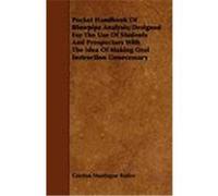 Pocket Handbook of Blowpipe Analysis; Designed for the Use of Students and Prospectors with the Idea of Making Oral Instruction Unnecessary Butler, Gurdon Montague (Auteur)