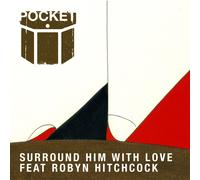 Pocket Featuring Robyn Hi – Surround Him With Love – CD (Import)