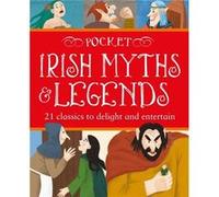 Pocket Irish Myths and Legends Pocket Irish Myths and Legends (Auteur)