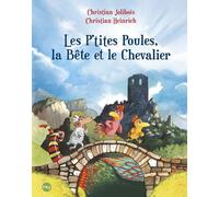 POCKET JEUNESSE Les P'tites Poules tome 6 - les P'tites Poules, la bête et le chevalier