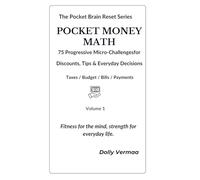 Pocket Money Math: 75 Real-Life Micro-Challenges for Budgeting, Discounts, Bills & Smart Spending