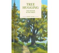 Pocket Nature: Tree Hugging Seek Wisdom in the Forest - Emily Han - Chronicle Books LLC - ebook (ePub) - Livre