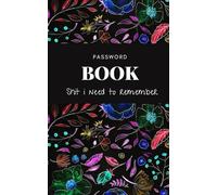 Pocket Password Book -Internet Password Organizer Log Book; E-mail, Password, Internet Website Address Login, Address, Name, Phone Number Contacts