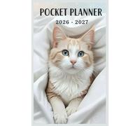 Pocket Planner for Cat Lovers 2026-2027: A Cute & Daily Organizer with Adorable - 4 × 6.5 Inch Format, 60 Pages for Easy Planning