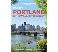 Lonely Planet – Pocket Portland & the Willamette Valley – 3e édition – anglais – broché