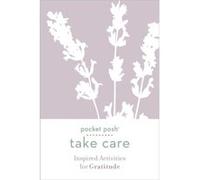 Pocket Posh Take Care Inspired Activities for Gratitude by Andrews McMeel Publishing Andrews McMeel Publishing (Auteur)
