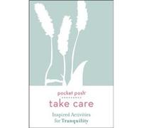 Pocket Posh Take Care Inspired Activities for Tranquility by Andrews McMeel Publishing Andrews McMeel Publishing (Auteur)