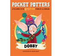 Pocket Potters: Dobby Little Guides to the Harry Potter Stories - J.K. Rowling - Pottermore Publishing - ebook (ePub) - Livre