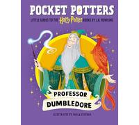 Pocket Potters: Professor Dumbledore (Little Guides to the Harry Potter Books #4)