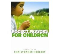 Pocket Prayers for Children Herbert, Christopher (Auteur)