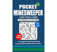 Pocket Puzzle Book: 180 Puzzles Minesweeper Great Logic Puzzle Game A Compact and Travel Puzzle Book 2 Levels: Hard and Very Hard Pocket size 5x8 Inches.