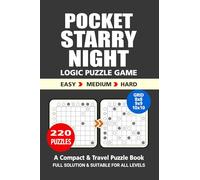 Pocket Puzzle Book: 220 Puzzles, Starry Night, Great Logic Puzzle Game, A Compact and Travel Puzzle Book, 3 Levels: Easy Medium and Hard, Pocket size 4x6 Inches.