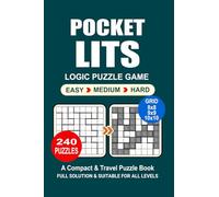 Pocket Puzzle Book: 240 Puzzles, LITS, Great Logic Puzzle Game, A Compact and Travel Puzzle Book, 3 Levels: Easy Medium and Hard, Pocket size 4x6 Inches.
