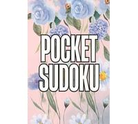 Pocket Puzzle Sudoku: Compact & Travel Friendly Sudoku Puzzle Book for Adults | Only 4 x 6 inches in size