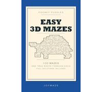 Pocket Puzzles: Easy 3D Mazes: 100 Maze Puzzles for Adults, with Paths That Cross Over and Under, Gentle Enough to Finish, Full Solutions Included