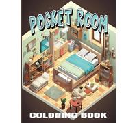 POCKET ROOM COLORING BOOK: A Cozy & Intricate Coloring Book for Adults - Beautiful Miniature Rooms and Tiny Space Designs