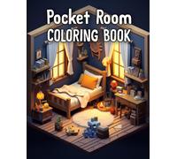 Pocket Room Coloring Book: Cozy, Beautiful & Peaceful Rooms Illustrations For Relaxation And Stress Relieving
