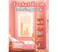 Pocket Room Coloring Book: Stress Relief, Relaxation, And Creativity Coloring Pages For All Fans