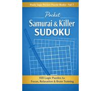 Pocket Samurai & Killer Sudoku: 100 Logic Puzzles for Focus, Relaxation & Brain Training