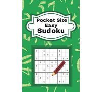 Pocket Size Easy Sudoku: 104 Enjoyable Sudoku Puzzles