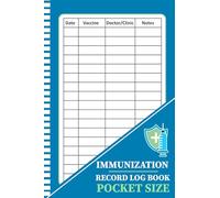 Pocket Size Immunization Record Log Book: Keep Track of Your Vaccination History with a Simple and Organized Log