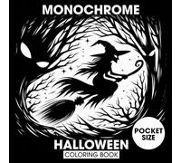 Pocket Size Monochrome Coloring Book Halloween: 50 Relaxing Monochrome Spooky Scenes for Stress Relief | 6x6 Mini Travel Coloring Book for Adults & Kids.