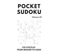 Pocket Size Sudoku - Volume 01: Medium to Hard Sudoku Puzzle Book with 210 Fun Puzzle Games for Commuters, Adults and Anyone Who Loves Puzzles On The Go
