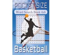 Pocket Size Word Search Books 4x6 Basketball: Easy, Mini, Small Travel Compact Size about Basketball player, Basketball team, Basketball trivia and ... Gift for Vacations, Holidays and Free Times