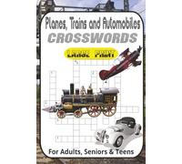 Pocket-Sized Brain Fuel: Crossword Puzzle Book About Planes, Trains & Automobiles: Large Print Transportation-Themed Puzzles Featuring Aircraft, ... Vehicle Terminology for Adults and Seniors