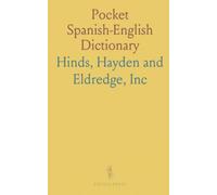 Pocket Spanish-English Dictionary: Compact bilingual reference for everyday speech, pronunciation, and abbreviations