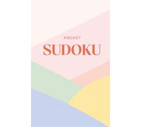 Pocket Sudoku Puzzle Book: Pretty Pocket Sudoku | Simple Level Puzzles - Small Travel Friendly Size Only 5 x 8 Inches, 110 Pages | 50 + Puzzles | Solutions Included