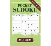 Pocket Sudoku Puzzle Book: Travel Friendly Puzzles in a Pocket Sized Design with a Medium Levels of Difficulty | A Fun Brain Game Challenge with ... | Perfect for Adults, Teens & Seniors