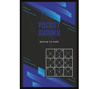Pocket Sudoku To Go//: 80 Medium and 120 Hard Puzzles//Compact 4x6inch Travel Size//With Solutions