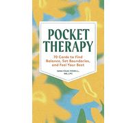 Pocket Therapy: 70 Cards to Find Balance, Set Boundaries, and Feel Your Best