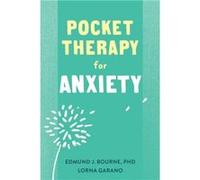 Pocket Therapy for Anxiety by Edmund J. Bourne Edmund J. Bourne (Auteur)