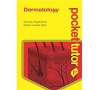 Pocket Tutor Dermatology by MarieLouise Daly Emma Craythorne (Auteur)