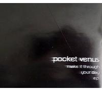Pocket Venus - Make It Through Your Day EP - 4 Track CD [UK Import]