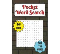 Pocket Word Search: Mini Pocket Size Word Search Book for Adults, Over 750 words, for Travel or Purse - Small, Compact - 4x6 Inches