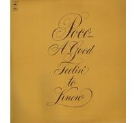 Poco - A Good Feelin' To Know
