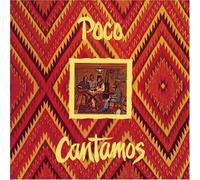 Poco - Cantamos [Re-Issue]