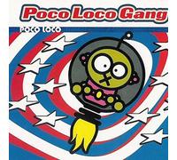 Poco Loco Gang - Poco Loco [Import]