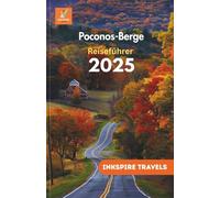 Poconos-Berge Reiseführer 2025: Entdecken Sie die schönsten Aussichten, historischen Sehenswürdigkeiten und Outdoor-Aktivitäten