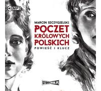 Poczet królowych polskich Powieść i klucz - Marcin Szczygielski (Hörbuch auf Polnisch)