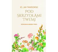 Pod skrzydłami Twemi - Jan Twardowski (Buch auf Polnisch)