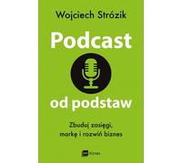 Podcast à partir de zéro - Wojciech Strózik (Buch auf Polnisch)