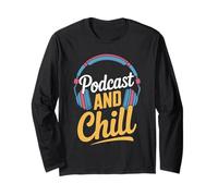 Podcast and Chill Drôle Podcast Design Manche Longue