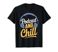 Podcast and Chill Drôle Podcast Design T-Shirt